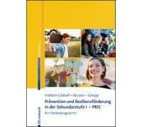 Prävention Und Resilienzförderung In Der Sekundarstufe I - Pris