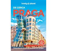 Praga De cerca 7: Todo lo imprescindible para una escapada: rutas a pie, mapas y los mejores lugares