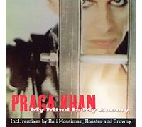 Praga Khan - Mind is My Enemy