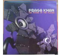 Praga Khan - Power of the Flower