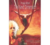 Praga Khan - The Next Dimension - live in Antwerpen 2005