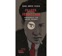 Prager Verbrechen: Vorgestellt von Sabine Rückert