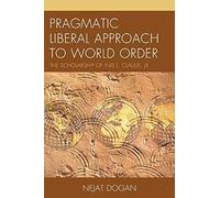 Pragmatic Liberal Approach To World Order
