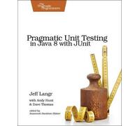 Pragmatic Unit Testing In Java 8 With Junit
