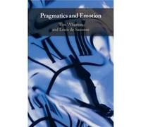 Pragmatics and Emotion by de Saussure & Louis Universite de Neuchatel & Switzerland de Saussure Louis Universite de Neuchatel Switzerland (Auteur)