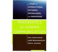 Pragmatics of Human Communication by Don D. Jackson Paperback Book Don D. Jackson (Auteur)