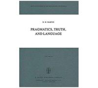 Pragmatics, Truth, And Language