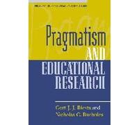 Pragmatism And Educational Research