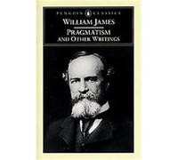 Pragmatism and Other Writings, Penguin Classics Series Giles B. Gunn, William James (Auteur)