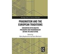 Pragmatism And The European Traditions