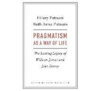Pragmatism As A Way Of Life