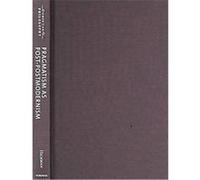 Pragmatism As Post-Postmodernism Larry Hickman (Auteur)