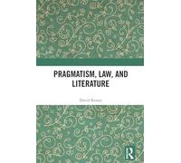 Pragmatism, Law, and Literature