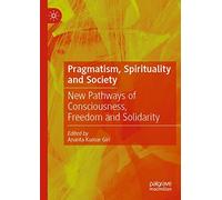 Pragmatism, Spirituality And Society
