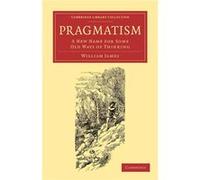 Pragmatism - William James - Cambridge University Press - Livre en Anglais - Paperback William JamesWilliam James (Auteur)