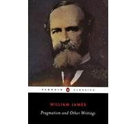 Pragmatisme et autres écrits