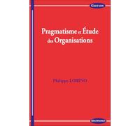 Pragmatisme et étude des Organisations
