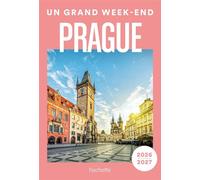 Prague 2026-2027. Un Grand W nd - Collectif - Hachette Tourisme Guides - broché - Guide