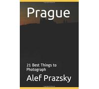 Prague: 21 Best Things to Photograph