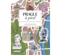 Prague à pied: Curiosités et petites découvertes
