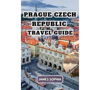 PRAGUE, CZECH REPUBLIC TRAVEL GUIDE 2026