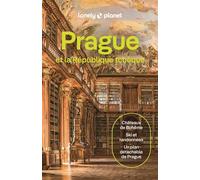 Lonely Planet – Prague et la République tchèque 2026-2027: Itinéraires & conseils pratiques