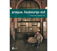 Prague, faubourgs est Timothée Demeillers (Auteur)