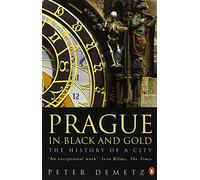 Prague en noir et or : Histoire d'une ville