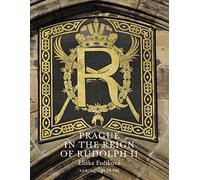Prague in the Reign of Rudolph II