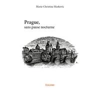 Prague, sans pause nocturne