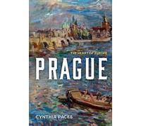 Prague : Le cœur de l'Europe – Oxford University Press