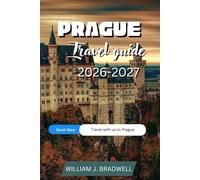 PRAGUE TRAVEL GUIDE 2026-2027