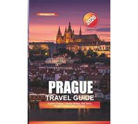 PRAGUE Travel Guide 2026: Explore Prague: Charles Bridge, Old Town, Prague Castle & River Cruises