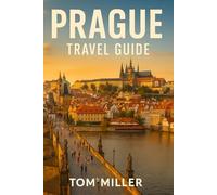 Prague Travel Guide: Discover Prague’s Timeless Beauty - Castles, Cafés, and Cultural Gems in the Heart of Europe