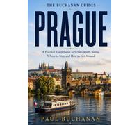 Prague: What to See, Where to Stay & How to Get Around