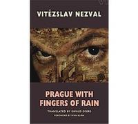 Prague With Fingers of Rain Vitezslav Nezval (Auteur)