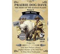 Praire Dog Dave: The Hero of the Kansas Plains