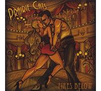 Prairie Cats - Fires Below