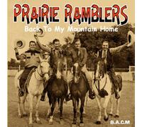 Prairie Ramblers - Back to My Mountain Home [Import]
