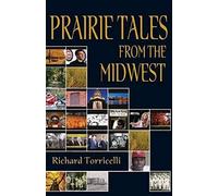Prairie Tales From The Midwest