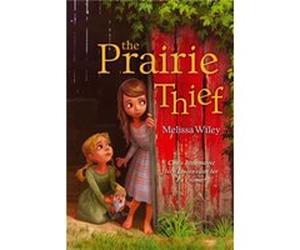 Prairie Thief by Melissa Wiley Melissa Wiley (Auteur)