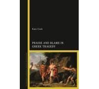 Praise And Blame In Greek Tragedy