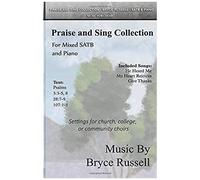Praise And Sing Collection: For Mixed Satb And Piano