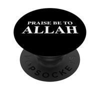 Praise Be to Allah Best Saying PopSockets PopGrip Adhésif