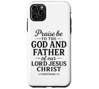 Praise Be to God Father of Jésus Écriture 2 Corinthiens 1:3 Coque pour iPhone 11 Pro Max