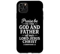 Praise Be to God Father of Jésus Écriture 2 Corinthiens 1:3 Coque pour iPhone 11 Pro Max
