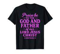 Praise Be to God Father of Jésus Écriture 2 Corinthiens 1:3 T-Shirt