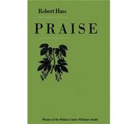 Praise by Robert Hass Robert Hass (Auteur)