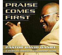 Pastor David Daniels - Praise Comes First [Import]