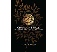 Praise for Chaplain’s Walk: The Spiritual Side of Medicine